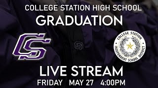 College Station High School Gradution 2022