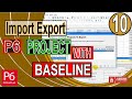 Export and Import Primavera P6 Project with Baseline in XML Format | Multi projects in single file |