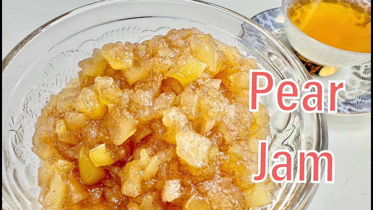 How to make Delicious Pear Jam without Pectin 