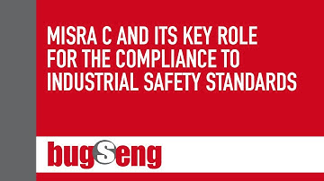MISRA C and Its Key Role for the Compliance to Industrial Safety Standards