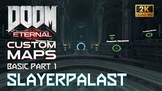 DOOM Eternal - SLAYERPALAST | Basic Part 1