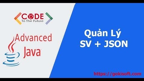 Phần 50 | Ứng dụng quản lý sinh viên-nhập dữ liệu từ file json | Khóa học lập trình Java nâng cao