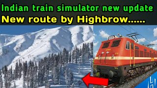 Indian train simulator new update...New route by Highbrow interactive..