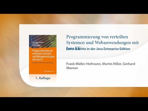 Programmierung von verteilten Systemen und Webanwendungen mit Java EE