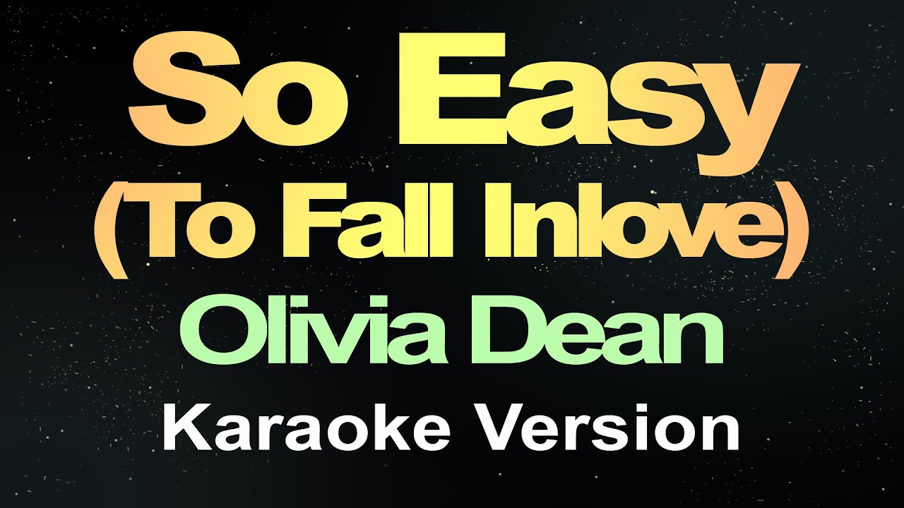 So Easy (To Fall In Love) - Olivia Dean (Karaoke Version)