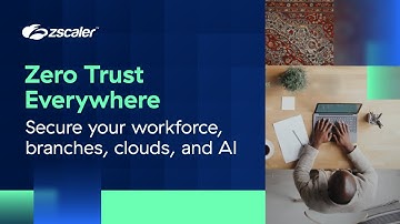 Zscaler Zero Trust Everywhere