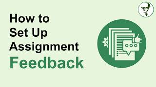 How to Set Up Assignment Feedback