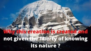 Sadhguru JV, Why it is difficult to know the nature of creation ?