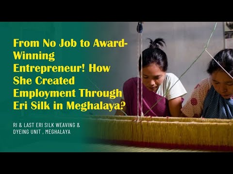 Eri Silk Weaving in Meghalaya | Handloom Unit in Khweng Village | IRTSA Meghalaya 2025