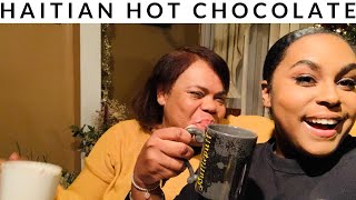 TRYING HAITIAN HOT CHOCOLATE FOR THE FIRST TIME + Q&amp;A W/MOM!