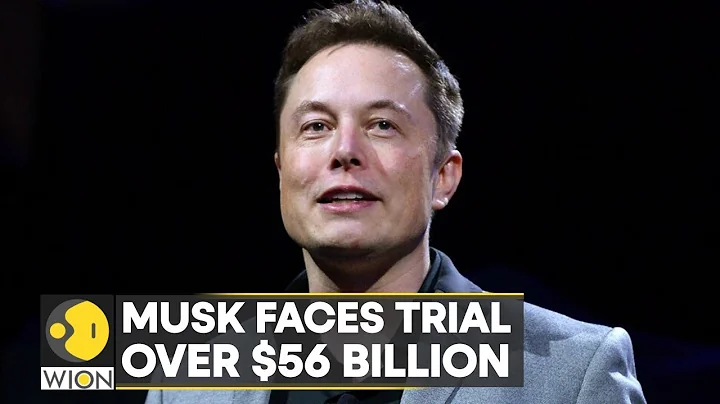 Elon Musk faces trial over $56 billion pay package...