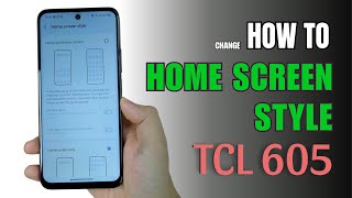 How to change Home Screen style on TCL 605 screenshot 5