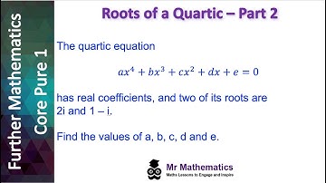 Roots of a Quartic Equation - Part 2 | Mr Mathematics