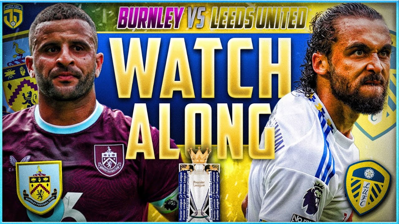 Burnley vs Leeds United LIVE Watchalong | Premier League 2025/26