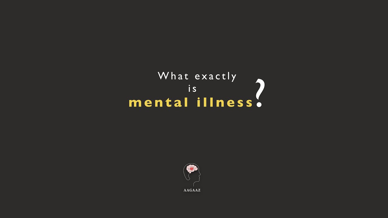 What Is Mental Illness YouTube