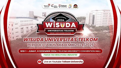 Wisuda Periode I TA 2024/2025 Day 2 Sesi 1 | Fakultas Rekayasa Industri (FRI)