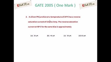 Problem on Diodes (PN Junction) - GATE 2005 ECE (One Mark) (Electron Devices) - (www.egate.ws)
