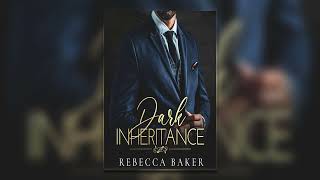Dark Inheritance_ Verruchtes Verlangen von Rebecca Baker | Perfekte Romanze Hörbuch