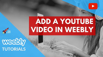 How to Embed a YouTube Video in Your Weebly Website | Weebly Tutorials