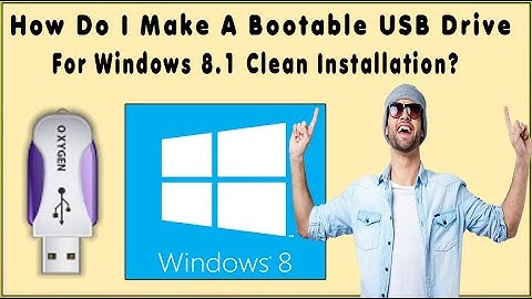 How To Create Windows 8 1 Bootable USB Flash Drive From Windows 8 1 ISO Image File To Clean Install?