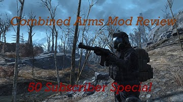 Fallout 4 Combined Arms Pack Mod Review (50 Subscriber Special)