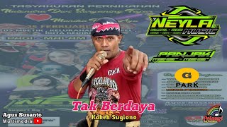 Spesial Kata Kata Kakek Sugiono - Tak Berdaya - Neyla Music Live Ngampel Kediri