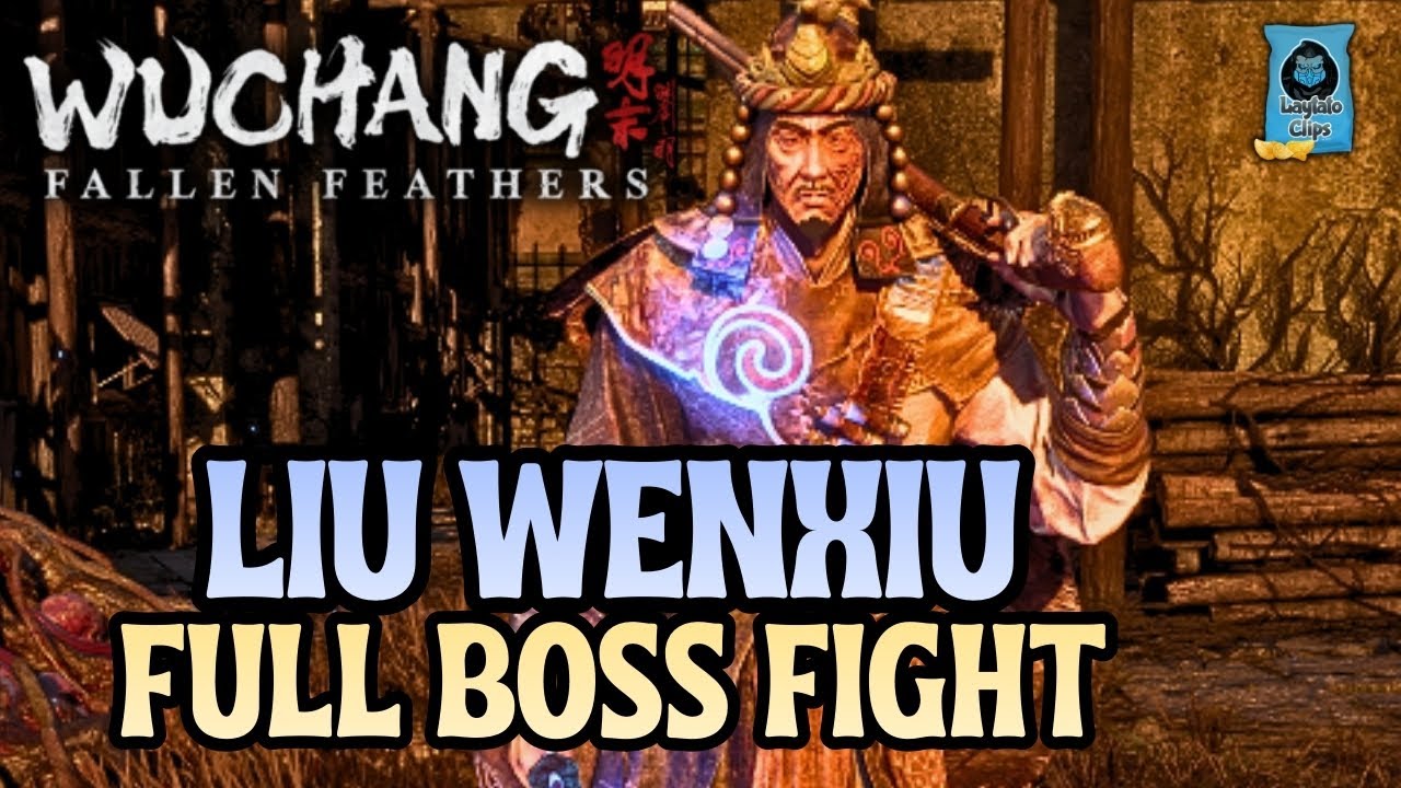 Liu Wenxiu | Full Boss Fight | Wuchang: Fallen Feathers - YouTube