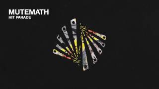 MUTEMATH - Hit Parade (Official Audio) chords