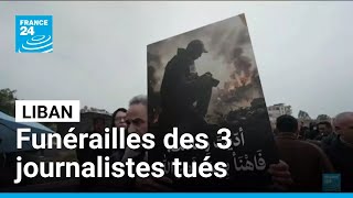 Liban : funérailles de trois journalistes morts dans une frappe israélienne • FRANCE 24