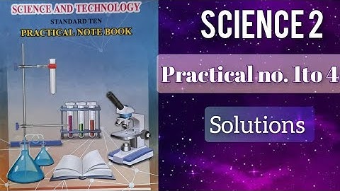 10th std Science Practical Book Science 2 Practical 1 to 4 | @sanketgodbharle10