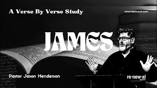 Types Of Faith: Dynamic Faith | Book of James - Part 17 | James 2:20-26 | Pastor Jason Henderson