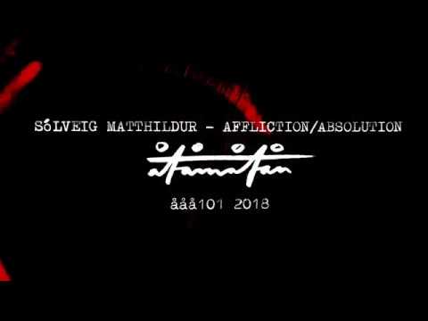 Sólveig Matthildur — Solveig Matthildur - Absolution teaser