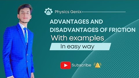 9th class|| ch#3|| Dynamics|| Advantages and Disadvantages of Friction @physicsgenix2310
