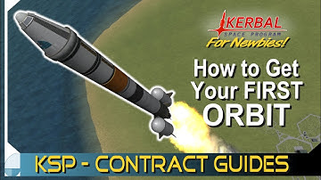 Orbit Kerbin! | KERBAL SPACE PROGRAM Contract Tutorials