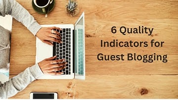 Guest Blogging Quality