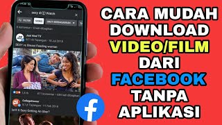CARA MUDAH DOWNLOAD VIDEO / FILM DARI FACEBOOK TANPA APLIKASI - MP4