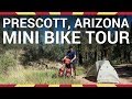 Prescott Arizona Mini Bike Tour - EP. #213