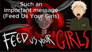 Such an important message - LN Creator Reacts to Feed us your girls by Lydia the Bard