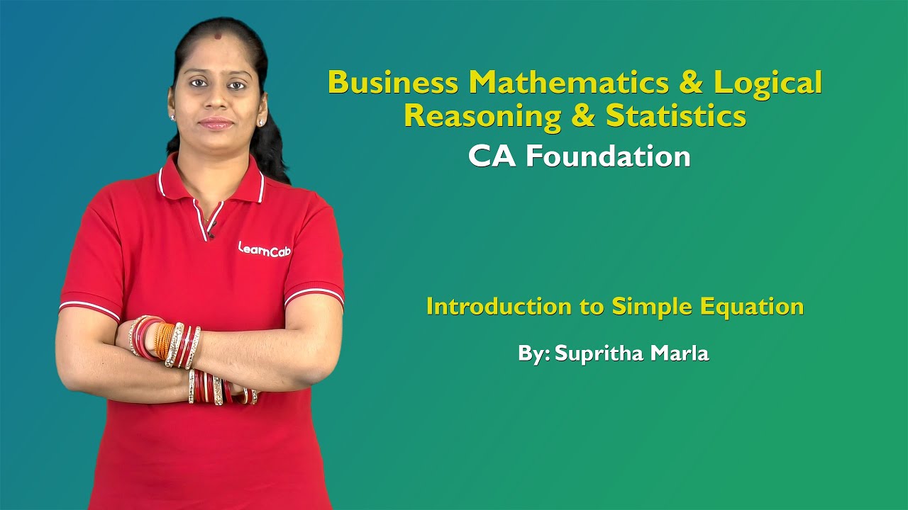 Simple Equation - Business Mathematics & Logical Reasoning & Statistics | Supritha Marla | LearnCab