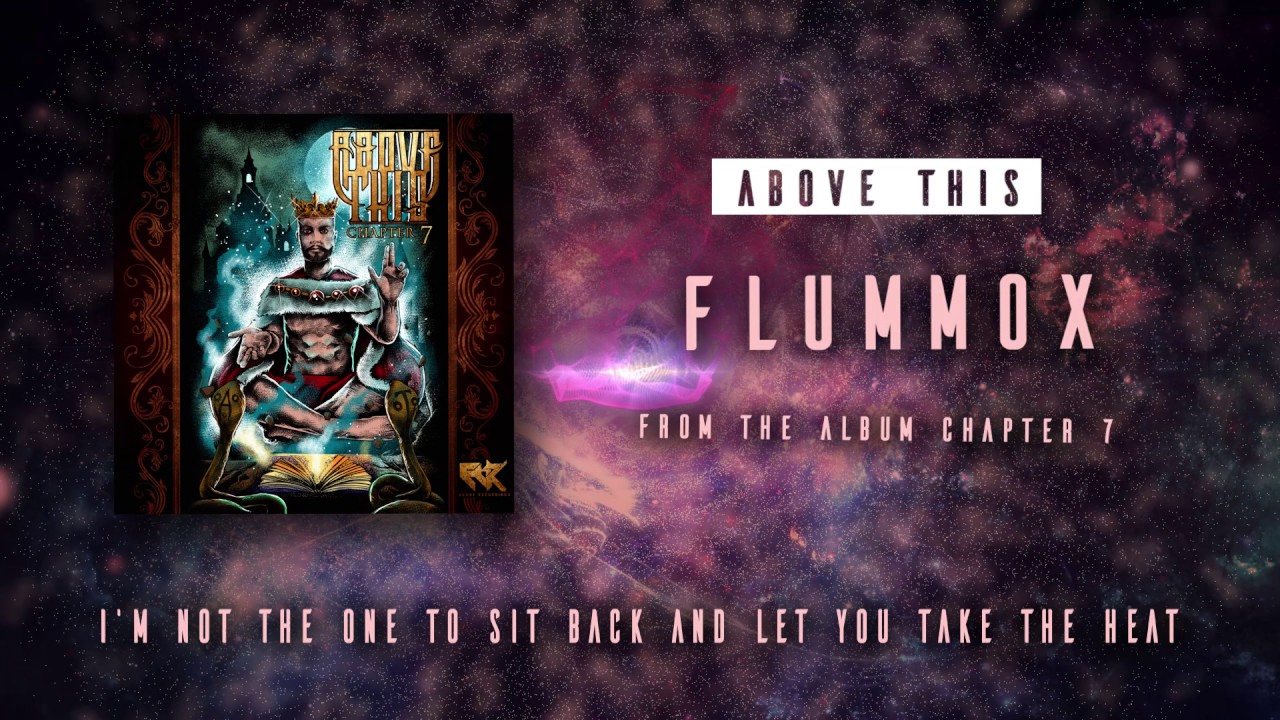 Watch Above This - Flummox on YouTube Watch Above This - Flummox on YouTube