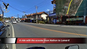 A ride with the scooter from Nathon to Lamai-6 / Koh Samui  / overflown with my drone