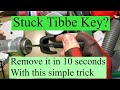 Removing a stuck tibbe key