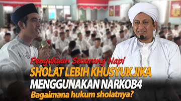 Mnggunakan Narkob4 Membuat Shalat Lebih Khusyuk - Habib Hasan Bin Ismail Al muhdor