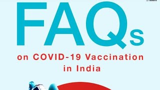 FAQ'S On Covid 19 VACCINATION IN INDIA 2021| Frequently asked Questions