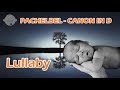 Pachelbel - Canon in D - Lullaby version. Very effective to put your baby to sleep