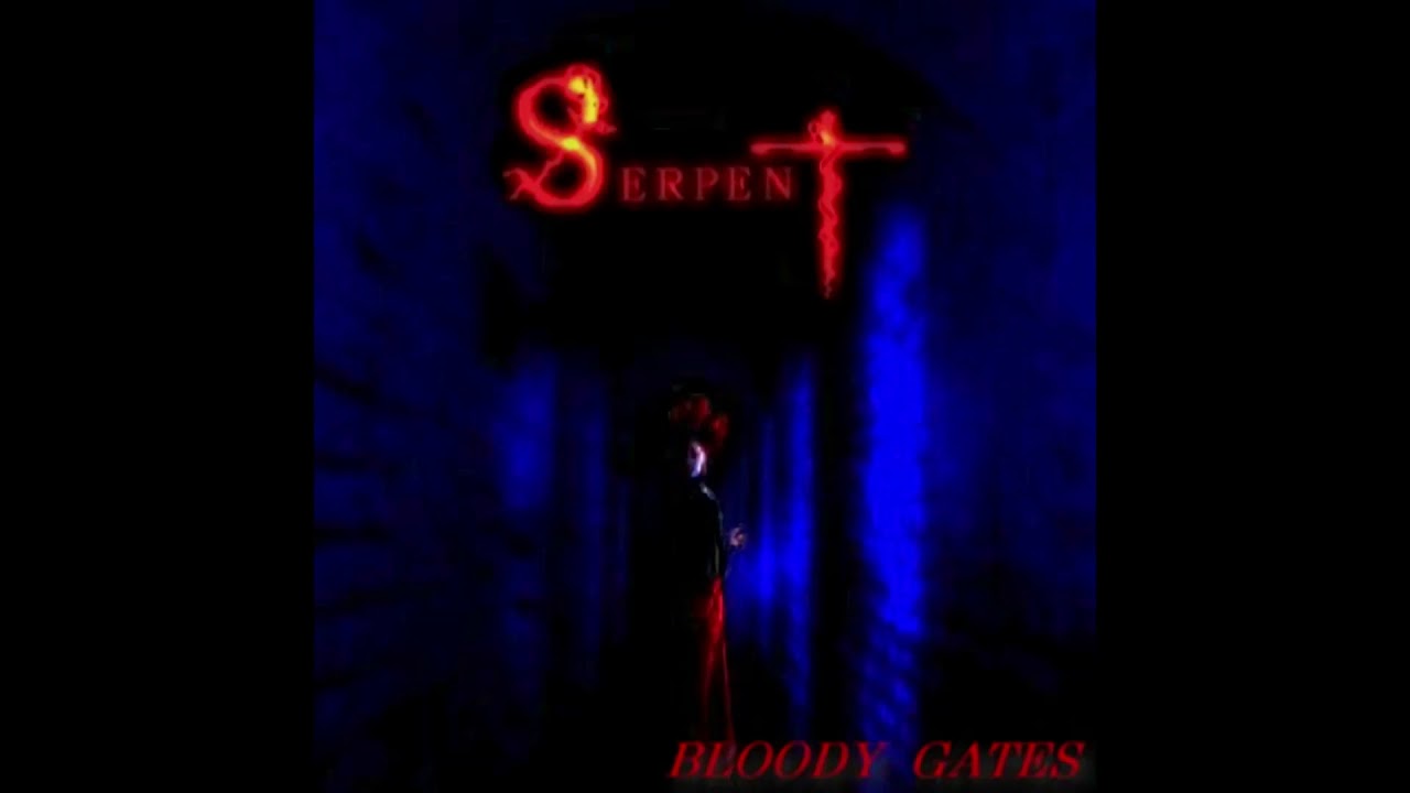Serpent - Bloody Gates (2003 demo ver.)