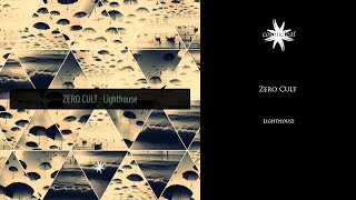 Zero Cult - Lighthouse