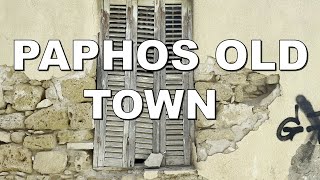 EXPLORING PAPHOS OLD TOWN in CYPRUS * 4K (60fps)