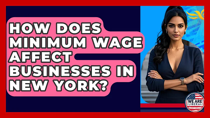 How Does Minimum Wage Affect Businesses In New York? - We Are Liberal