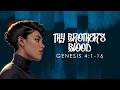 THY BROTHER'S BLOOD | Genesis 4:1-16 (KJV | Scripture Song | Trap-Soul | Alternative R&B)